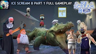 Ice scream 8 full gameplayPart1On vtg [upl. by Laurice]