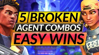 Top 5 MOST BROKEN AGENT COMBOS to ABUSE NOW Picks to HARD CARRY  Valorant Guide [upl. by Tallie]