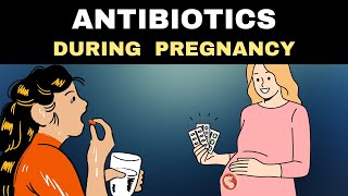 Antibiotics in Pregnancy Safety Risks and When to Use Them [upl. by Philemon334]