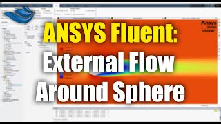 ANSYS Fluent External Flow Around Sphere  Tutorial [upl. by Knut]