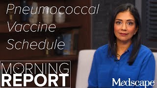 Confused About the Pneumococcal Vaccine Schedule Youre Not Alone  The Morning Report [upl. by Widera]