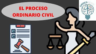 EL PROCESO ORDINARIO CIVIL [upl. by Kerns]