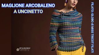 Maglione Arcobaleno a uncinetto [upl. by Akinnor756]