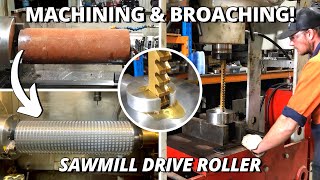 Sawmill Drive Roller  Machining amp Broaching [upl. by Januarius]