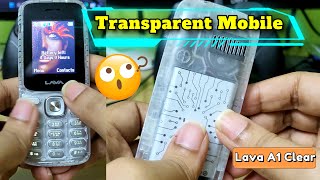 Lava Transparent Mobile 😳 Lava A1 Josh Clear  Most Stylish Looking keypad Mobile  Lava A1 Clear [upl. by Deirdra]