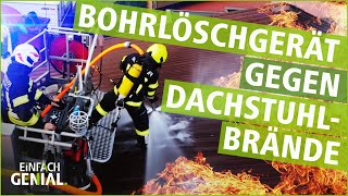 NEUES LÖSCHSYSTEM Bohren und Löschen in einem 🚒  Einfach Genial  MDR [upl. by Yatnuhs]