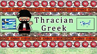 The Sound of the Thracian Greek dialect Numbers Greetings Words amp Sample Text [upl. by Idoc355]