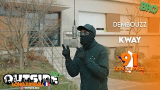 Dembouzz  Kway  Outside Bro Longjumeau🇫🇷 [upl. by Nomae]