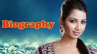 Shreya Ghoshal  Biography [upl. by Notfa]