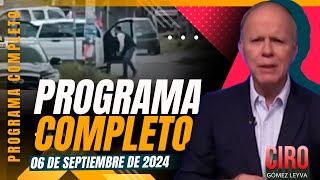 Imagen Noticias con Ciro Gómez Leyva  Programa completo del 6 de septiembre de 2024 [upl. by Arlie]