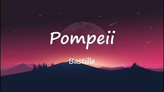 Bastille  Pompeii Lyrics [upl. by Belen]