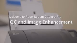 Quality Control and Image Enhancement — PaperStream Capture Pro [upl. by Newkirk624]