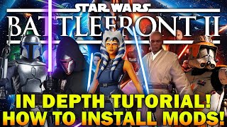 How to Install MODS for Star Wars Battlefront 2 2022 amp Beyond  FULL IN DEPTH TUTORIAL [upl. by Rolanda]