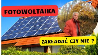 Czy warto na dzisiaj zakładać fotowoltaikę [upl. by Cinamod154]