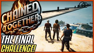 THE FINAL CHALLENGE  Chained Together 4Player Gameplay [upl. by Nomzzaj]