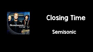 Closing Time Lyrics  Semisonic [upl. by Blau]