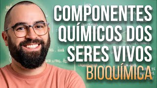 Componentes químicos dos seres vivos  Aula 01  Módulo 1  Bioquímica  Prof Guilherme [upl. by Nahta]