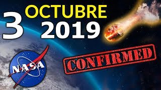 Asteroide ALERTA AL MUNDO entero 3 de octubre 2019 FT3 2007 Fin del Mundo Ultima Noticia [upl. by Ahsiekin890]