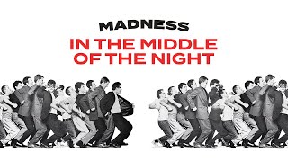 Madness  In The Middle Of The Night Official Audio [upl. by Claire377]