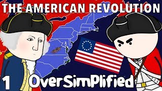 The American Revolution  OverSimplified Part 1 [upl. by Anavahs]