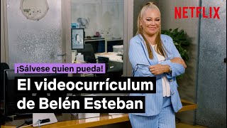 El videocurrículum de Belén Esteban  ¡Sálvese quien pueda  Netflix España [upl. by Aihsoj]