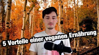 5 unerwartete Vorteile einer veganen Ernährung [upl. by Eillak]