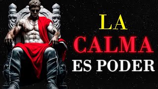 EL PODER de la CALMA Como mantener La Calma en cualquier situación Secretos Estoicos [upl. by Anas994]