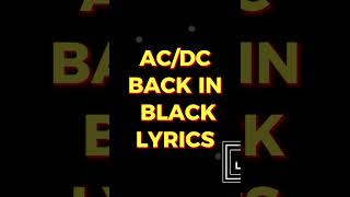 AC DC BACK IN BLACK LYRICS SHORT [upl. by Shelly]