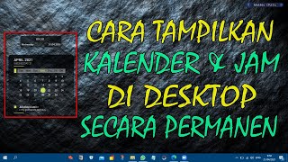 Cara Menampilkan Kalender dan Jam Di desktop Windows 10 Secara Permanen [upl. by Haynor]