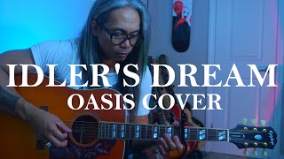 Idlers Dream  Oasis Acoustic Cover [upl. by Yanej384]