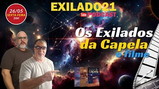 Os Exilados da Capela PGM 20 Os Exilados da Capela o filme [upl. by Ernaldus912]