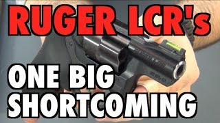 Ruger LCRs One Big Shortcoming [upl. by Bowden951]