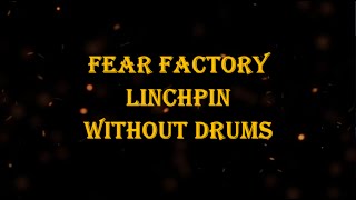 Fear Factory  Linchpin 112 bpm drumless [upl. by Asenej403]