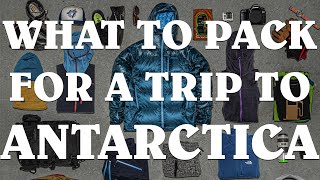 What gear to wear on a trip to Antarctica  Clothes Jackets baselayers boots and more [upl. by Payton]