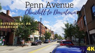 Pittsburgh PA  Penn Avenue  Churchill to Downtown Pittsburgh Driving Tour 4K Subaru WRX [upl. by Hen]