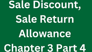 SaleDiscountSaleReturnandAllowanceinMerchandiseBusinessChapeter3Part4 discount sale [upl. by Johannah270]