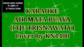 AIR MATA BUAYA KARAOKEITJE TRISNAWATI Cover by KN1400SULING [upl. by Ahsaenat331]