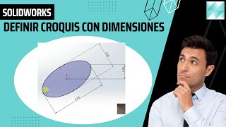 5 DEFINIR UN CROQUIS CON DIMENSIONES  TUTORIAL CAD SOLIDWORKS👌🎓 [upl. by Wendt]