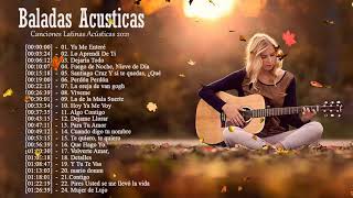 Baladas Acustico En Español 2021  Top 25 Canciones Latinas Acústicas 2021 [upl. by Drhacir783]