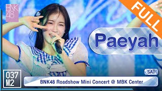 BNK48 Paeyah  𝗕𝗡𝗞𝟰𝟴 𝟰𝘁𝗵 𝗔𝗹𝗯𝘂𝗺 quot𝗚𝗶𝗻𝗴𝗵𝗮𝗺 𝗖𝗵𝗲𝗰𝗸quot 𝗥𝗼𝗮𝗱𝘀𝗵𝗼𝘄 MBK Center Full Fancam 4K 60p 230930 [upl. by Dranel269]