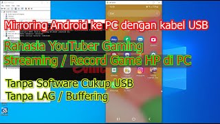 Tutorial Mirroring Android Ke PC via USB  Akhirnya bisa pake USB [upl. by Notsle]