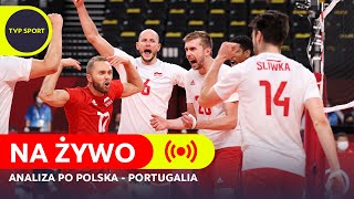 LIVE PO MECZU POLSKA  PORTUGALIA 31 W ME SIATKARZY JAKIE NASTROJE PO NIEUDANYCH IGRZYSKACH [upl. by Savick]