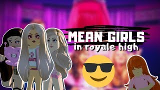 MEAN GIRLS in ROYALE HIGH  Cosplay Roblox Royale High [upl. by Yeldarb]