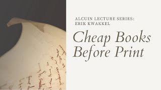 Dr Erik Kwakkel Cheap Books Before Print  Alcuin Lecture Series  Dec 2021 [upl. by Ciredec894]