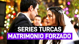 10 SERIES TURCAS QUE RETRATAN EL MATRIMONIO FORZADO [upl. by Lauryn]