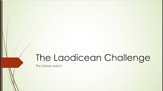 Global Watch Laodicean Challenge 21524 3pm JT [upl. by Aivull486]