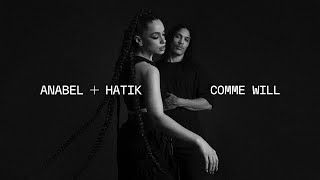 Anabel amp Hatik  Comme Will Lyrics vidéo [upl. by Weston]