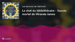 Le chat du bibliothécaire  Succès mortel de Miranda James [upl. by Anglo]