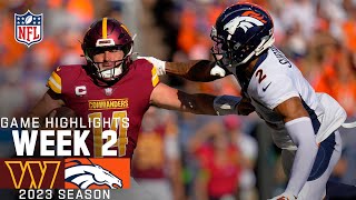 Washington Commanders vs Denver Broncos  2023 Week 2 Game Highlights [upl. by Rollin757]