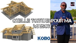 QUEL TYPE DE TOITURE POUR MA MAISON Construire malin kobocongolais Lamuka [upl. by Ainesej764]